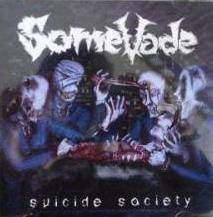 SomeVade : Suicide Society